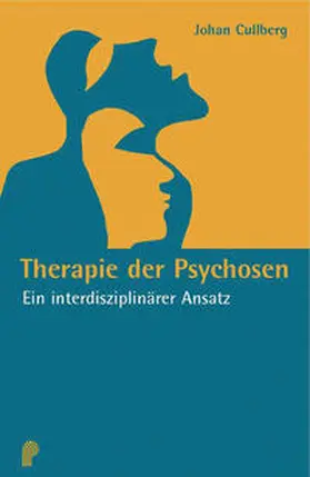 Cullberg |  Therapie der Psychosen | Buch |  Sack Fachmedien