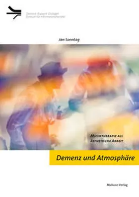 Sonntag |  Demenz und Atmosphäre | Buch |  Sack Fachmedien