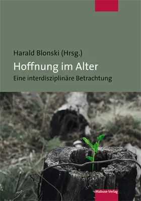 Blonski | Hoffnung im Alter | Buch | 978-3-86321-344-2 | sack.de