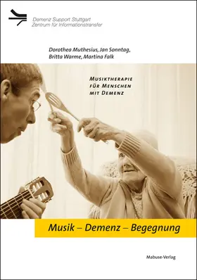 Falk / Muthesius / Sonntag |  Musik - Demenz - Begegnung | Buch |  Sack Fachmedien