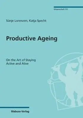 Lorenzen / Specht |  Productive Ageing | eBook | Sack Fachmedien
