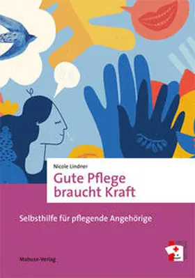 Lindner |  Gute Pflege braucht Kraft | Buch |  Sack Fachmedien