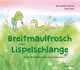 Vermeij / Spee |  Breitmaulfrosch und Lispelschlange | Buch |  Sack Fachmedien