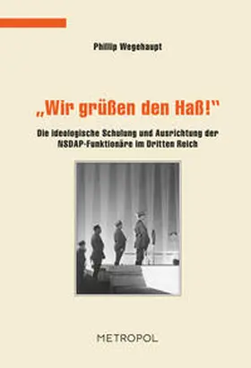 Wegehaupt |  „Wir grüßen den Haß!“ | Buch |  Sack Fachmedien