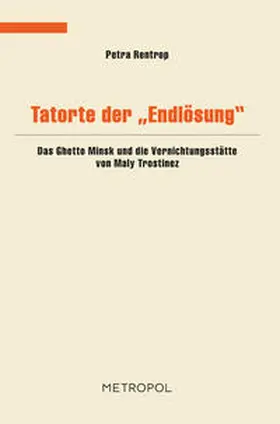 Rentrop |  Tatorte der Endlösung | Buch |  Sack Fachmedien