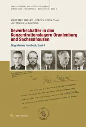 Mielke / Heinz |  Gewerkschafter in den Konzentrationslagern Oranienburg und Sachsenhausen | Buch |  Sack Fachmedien