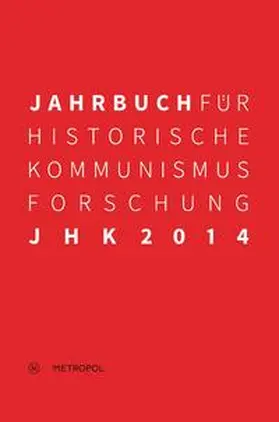 Mählert / Baberowski / Bayerlein |  Jahrbuch für Historische Kommunismusforschung 2014 | Buch |  Sack Fachmedien