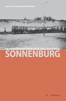 Coppi / Majchrzak |  Das Konzentrationslager und Zuchthaus Sonnenburg | Buch |  Sack Fachmedien