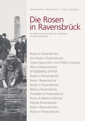 Pieschel / Eschebach / zu Eulenburg |  Die Rosen in Ravensbrück | Buch |  Sack Fachmedien
