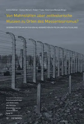 Heitzer / Morsch / Woniak |  Von Mahnstätten über zeithistorische Museen zu Orten des Massentourismus? | Buch |  Sack Fachmedien