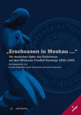 Roginskij / Drauschke / Kaminsky |  "Erschossen in Moskau ..." | Buch |  Sack Fachmedien