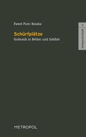 Reszka |  Schürfplätze | Buch |  Sack Fachmedien