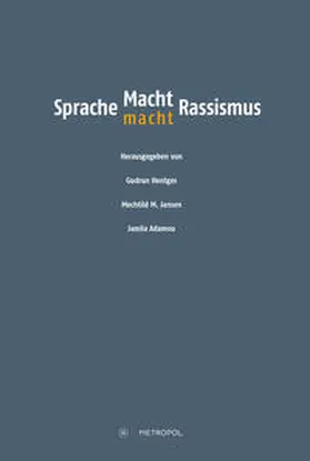 Hentges / Jansen / Adamou |  Sprache - Macht - Rassismus | Buch |  Sack Fachmedien