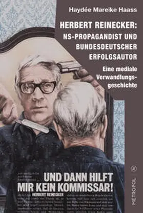 Haass |  Herbert Reinecker: NS-Propagandist und bundesdeutscher Erfolgsautor | Buch |  Sack Fachmedien