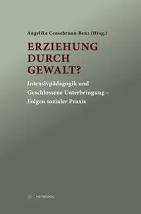 Censebrunn-Benz |  Erziehung durch Gewalt? | Buch |  Sack Fachmedien