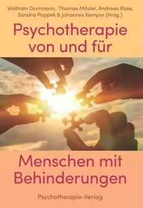 Dorrmann / Mösler / Rose |  Psychotherapie von und für Menschen mit Behinderung | Buch |  Sack Fachmedien