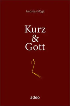 Noga |  Kurz & Gott | Buch |  Sack Fachmedien