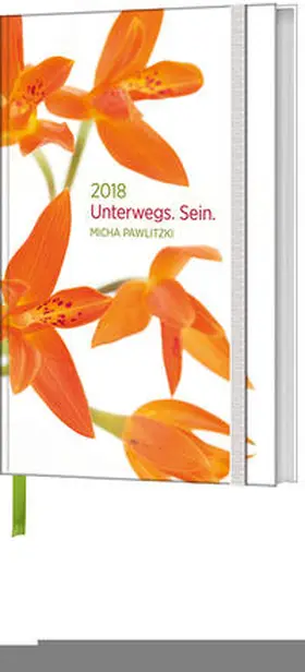  Unterwegs. Sein. 2018 (Foto) - Taschenkalender | Sonstiges |  Sack Fachmedien