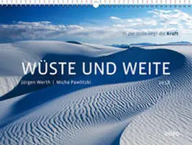 Werth |  Wüste und Weite 2018 - Wandkalender | Sonstiges |  Sack Fachmedien