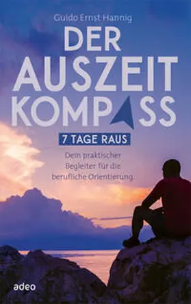 Hannig | Der Auszeit-Kompass | Buch | 978-3-86334-323-1 | sack.de