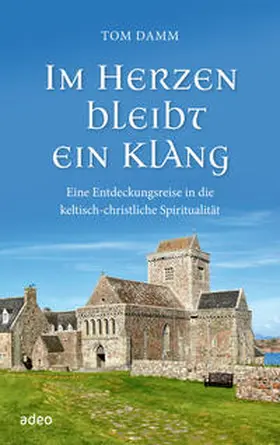 Damm | Im Herzen bleibt ein Klang | Buch | 978-3-86334-325-5 | www2.sack.de