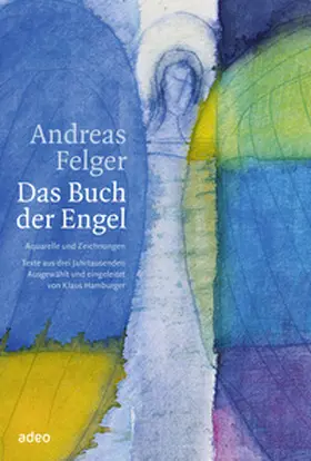 Felger |  Das Buch der Engel | Buch |  Sack Fachmedien