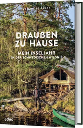 Likar | Draußen zu Hause | Buch | 978-3-86334-384-2 | www2.sack.de