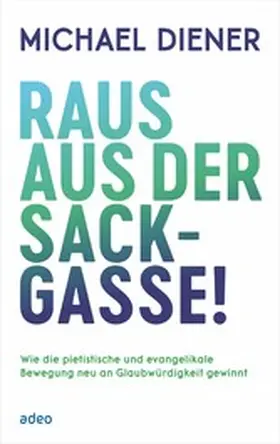 Diener |  Raus aus der Sackgasse! | eBook | Sack Fachmedien
