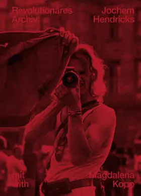 Krystof |  Jochem Hendricks. Revolutionäres Archiv. Crime Terror Riots. Mit / with Magdalena Kopp | Buch |  Sack Fachmedien