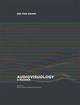 Daniels / Naumann |  See this Sound. Audiovisuology. Compendium and Essays | Buch |  Sack Fachmedien