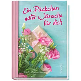 Zachmann |  Ein Päckchen guter Wünsche für dich | Buch |  Sack Fachmedien