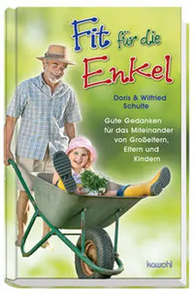 Schulte |  Fit für die Enkel | Buch |  Sack Fachmedien