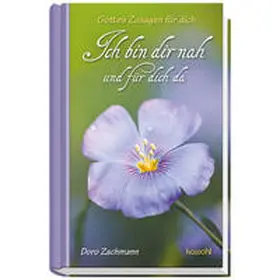 Zachmann |  Ich bin dir nah und für dich da | Buch |  Sack Fachmedien