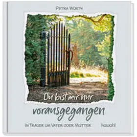 Würth |  Du bist mir nur vorausgegangen | Buch |  Sack Fachmedien