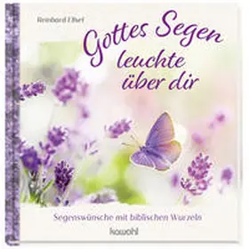Ellsel |  Gottes Segen leuchte über dir | Buch |  Sack Fachmedien