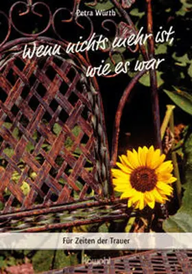 Würth |  Wenn nichts mehr ist, wie es war | Buch |  Sack Fachmedien