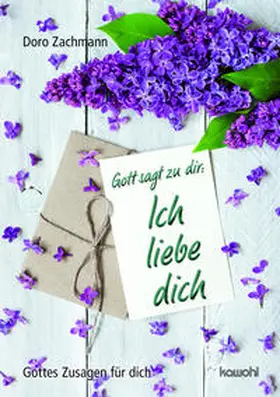 Zachmann |  Gott sagt zu dir: Ich liebe dich | Buch |  Sack Fachmedien