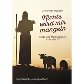 Hansen |  Nichts wird mir mangeln | Buch |  Sack Fachmedien