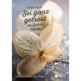 Werth |  Sei ganz getrost an Gottes Hand | Buch |  Sack Fachmedien