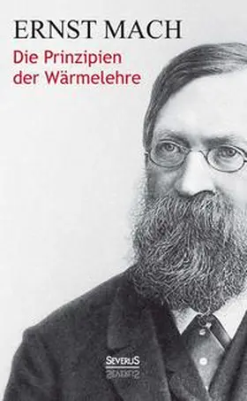 Mach |  Die Prinzipien der Wärmelehre | Buch |  Sack Fachmedien