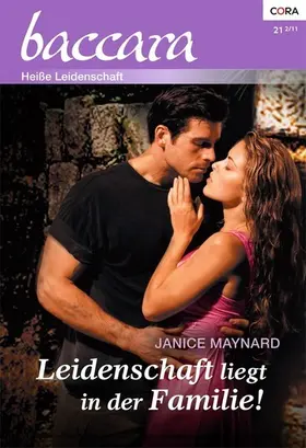 Maynard |  Leidenschaft liegt in der Familie! | eBook | Sack Fachmedien