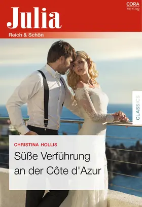 Hollis |  Süße Verführung an der Cote d'Azur | eBook | Sack Fachmedien