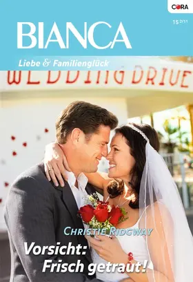 Ridgway |  Vorsicht: Frisch getraut! | eBook | Sack Fachmedien