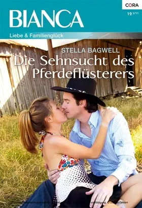 Bagwell |  Die Sehnsucht des Pferdeflüsterers | eBook | Sack Fachmedien