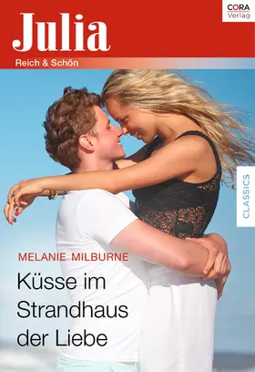 Milburne |  Küsse im Strandhaus der Liebe | eBook | Sack Fachmedien