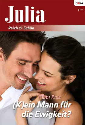 Rice |  (K)ein Mann für die Ewigkeit? | eBook | Sack Fachmedien