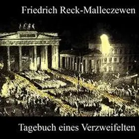 Reck-Malleczewen |  Tagebuch eines Verzweifelten | Sonstiges |  Sack Fachmedien