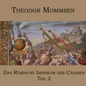 Mommsen |  Das Römische Imperium der Cäsaren | Sonstiges |  Sack Fachmedien