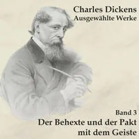 Dickens |  Der Behexte und der Pakt mit dem Geiste | Sonstiges |  Sack Fachmedien
