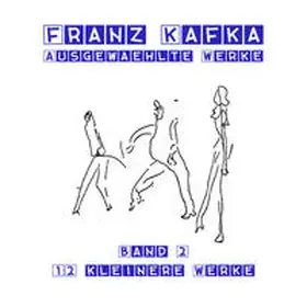 Kafka |  12 kleinere Werke | Sonstiges |  Sack Fachmedien